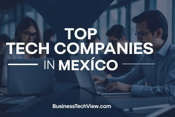 A professional banner with the text "Top Tech Companies in Mexico" displayed in bold white letters over a dark blue background. The image features a modern office setting with people working on laptops, emphasizing a corporate and tech-focused theme. The website URL "BusinessTechView.com" is included at the bottom.